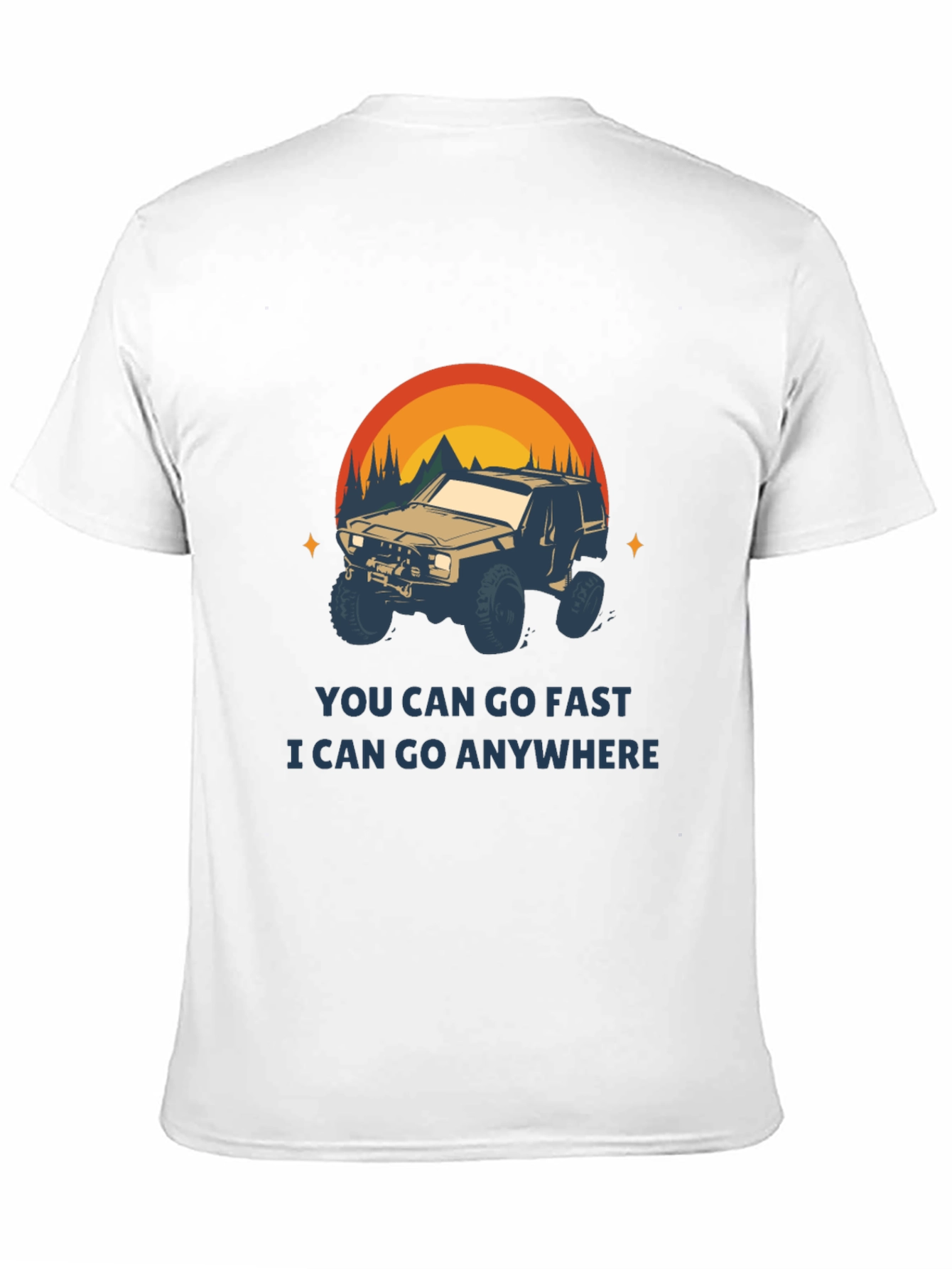 Off-Road Adventure T-Shirt - You Can Go Anywhere