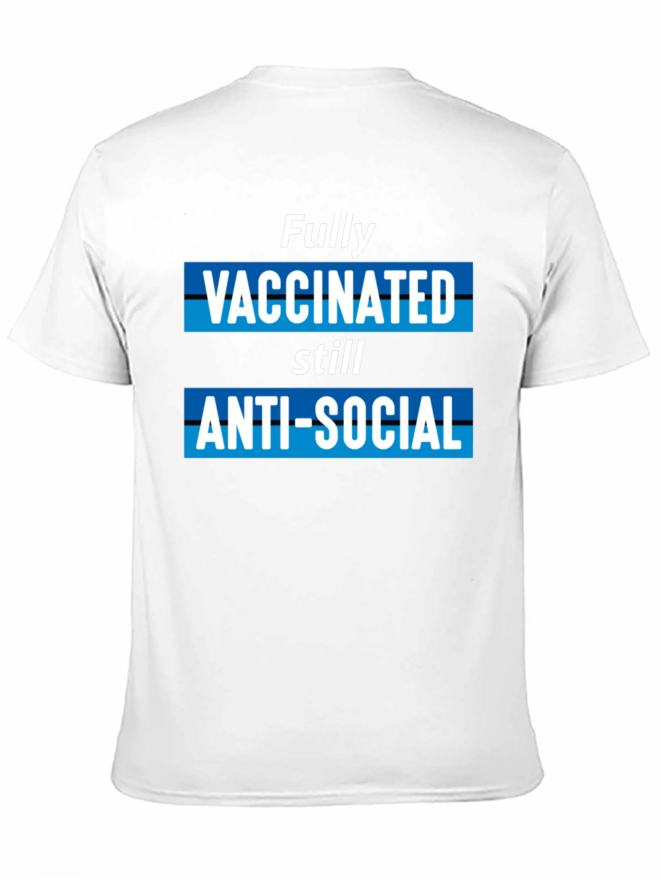 Fully Vaccinated Anti-Social Graphic T-Shirt
