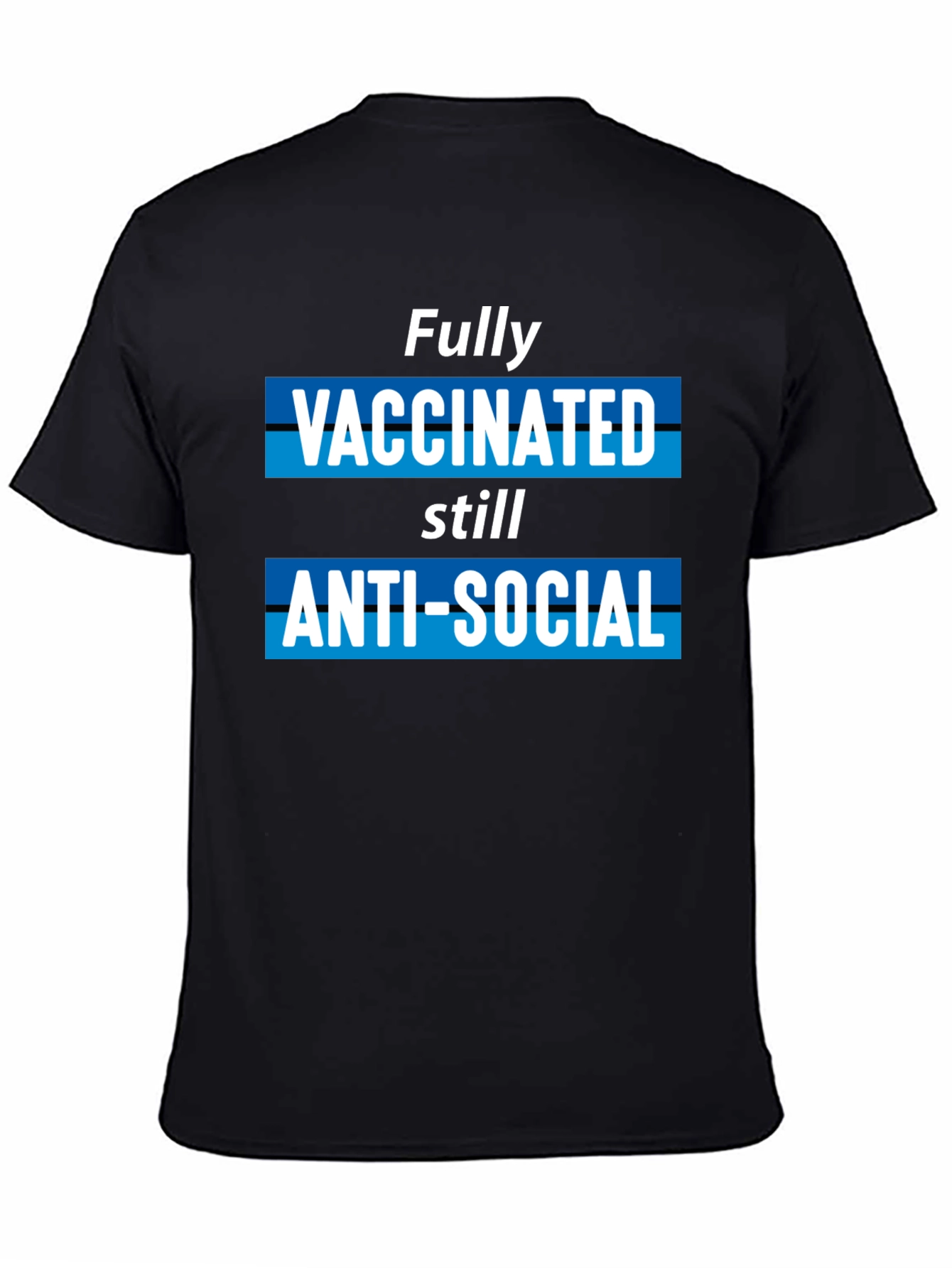 Fully Vaccinated Anti-Social Graphic T-Shirt