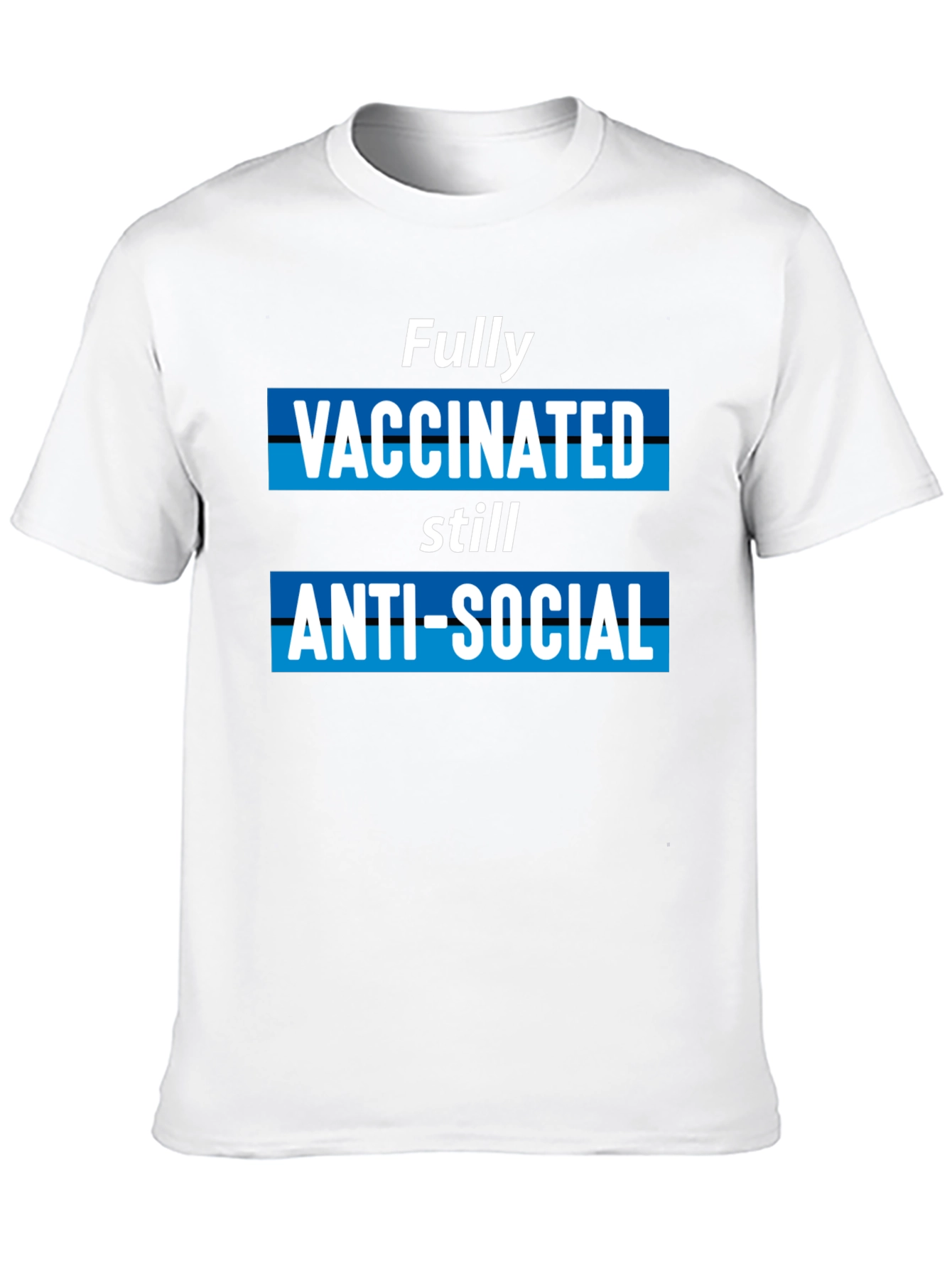 Fully Vaccinated Anti-Social Graphic T-Shirt