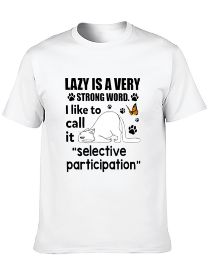 Lazy Cat T-Shirt: Selective Participation Tee