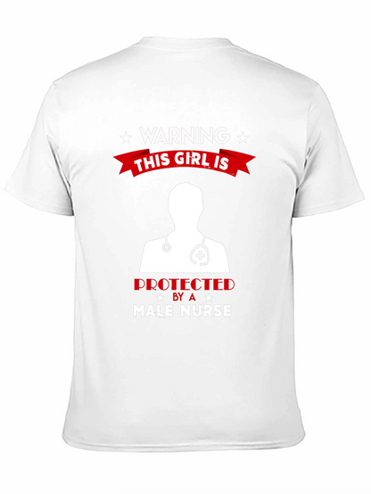 Warning Male Nurse Protected T-Shirt