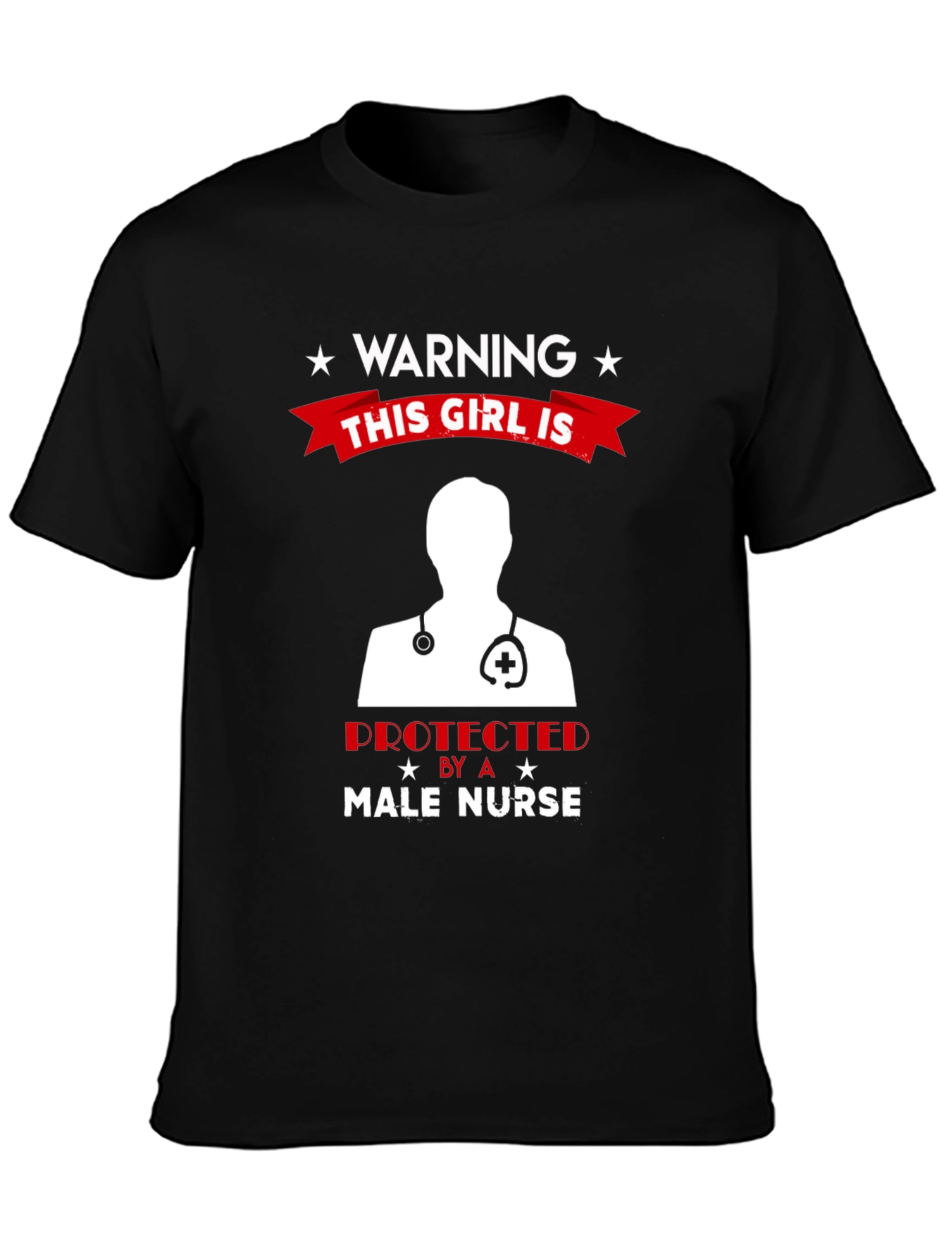 Warning Male Nurse Protected T-Shirt