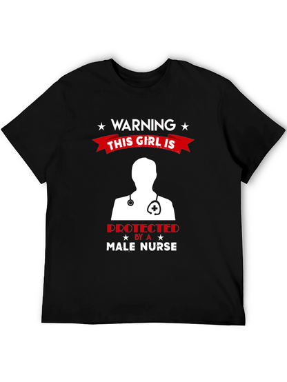 Warning Male Nurse Protected T-Shirt