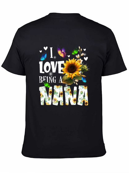 I Love Being a Nana Sunflower T-Shirt