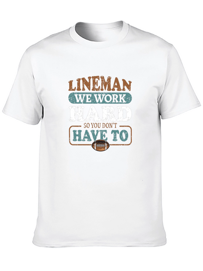 Lineman Work Hard Graphic Tee