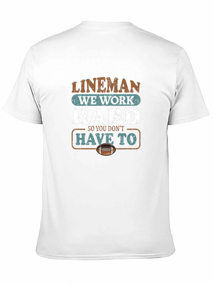Lineman Work Hard Graphic Tee