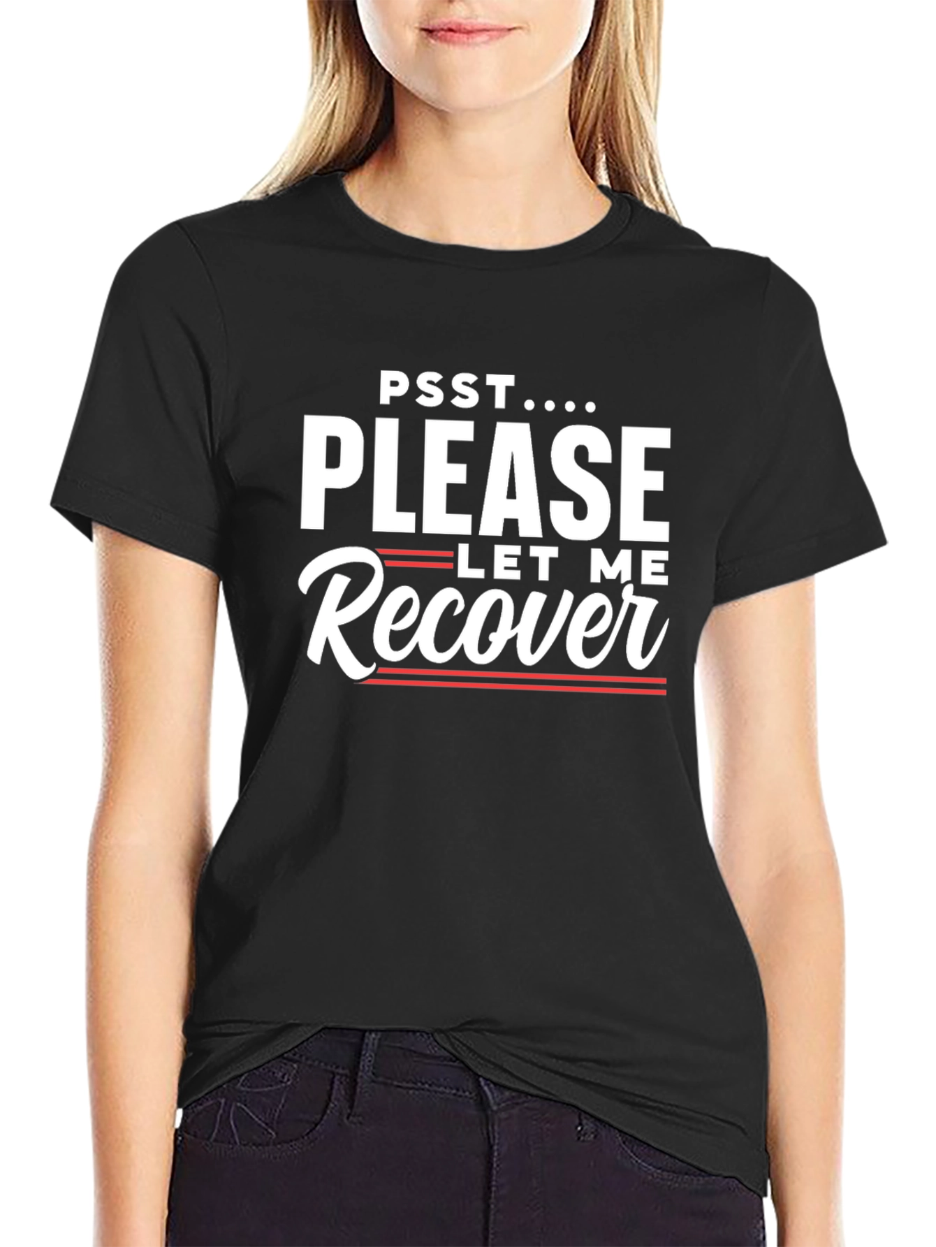 Psst...Please Let Me Recover Graphic Tee