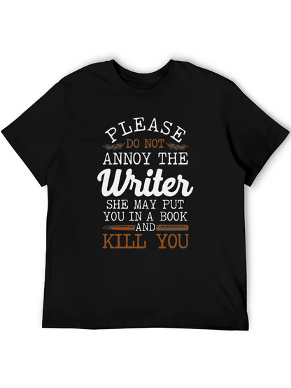 Writer T-Shirt: Annoy at Your Own Risk!