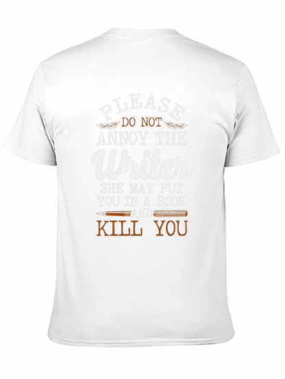 Writer T-Shirt: Annoy at Your Own Risk!