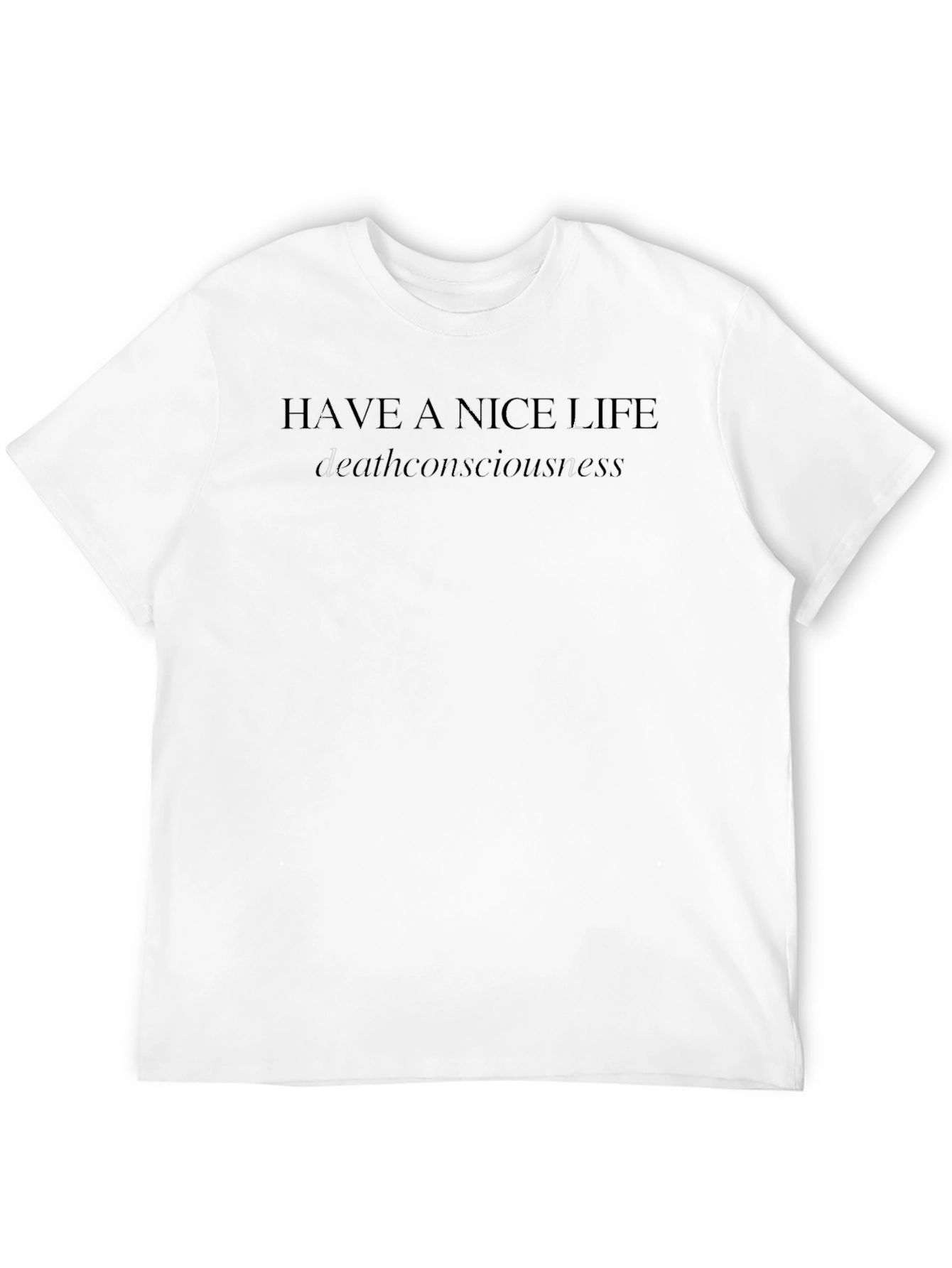 Have a Nice Life Deathconsciousness Black T-Shirt