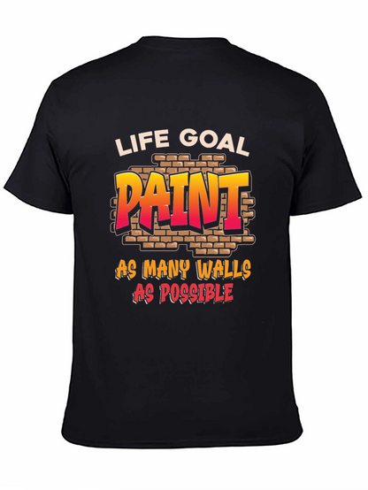 Life Goal: Paint All The Walls T-Shirt