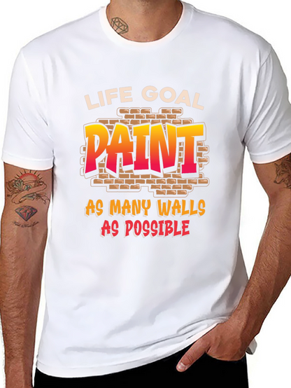 Life Goal: Paint All The Walls T-Shirt