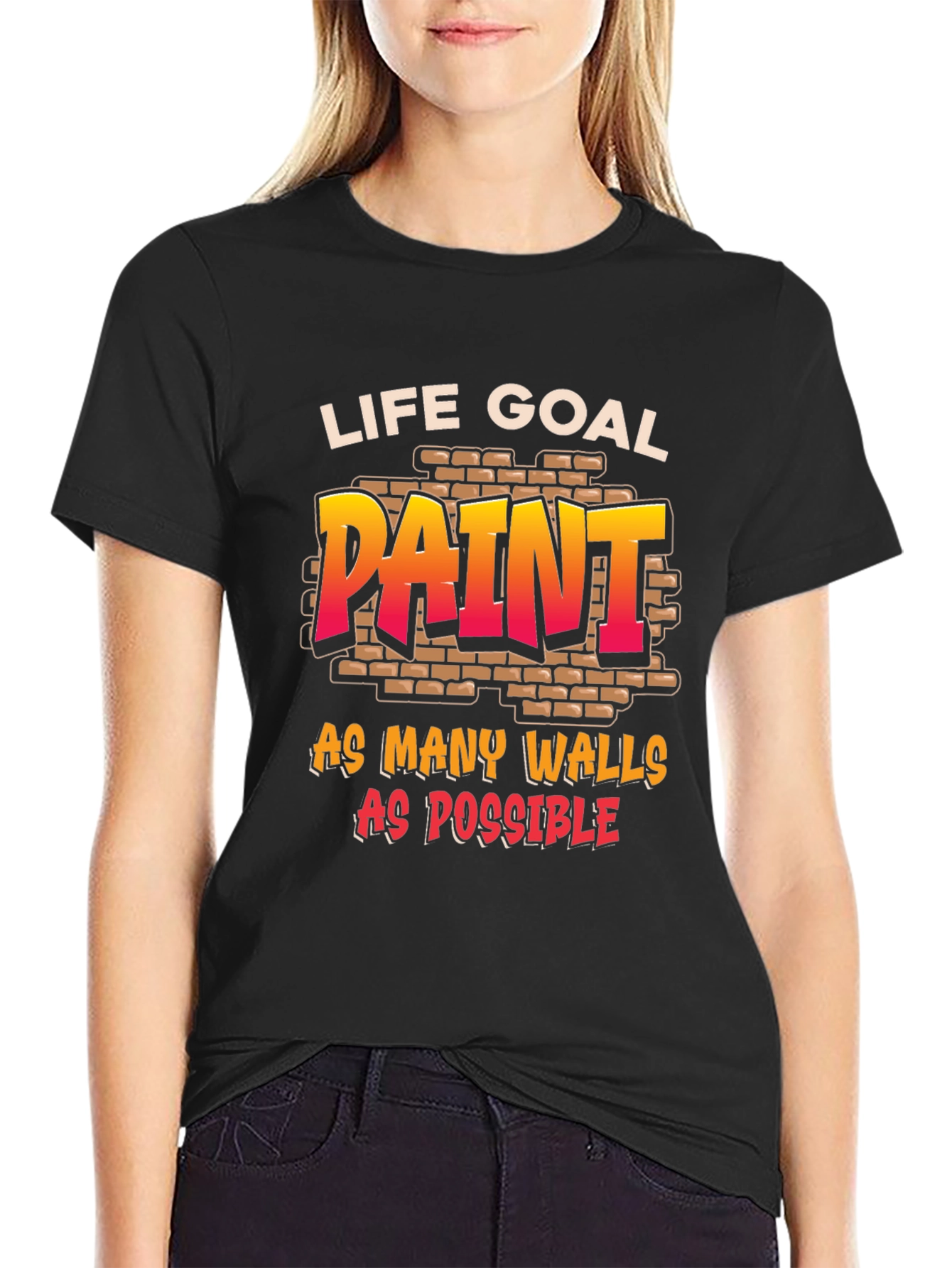Life Goal: Paint All The Walls T-Shirt