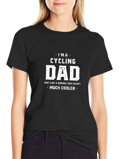 Cycling Dad T-Shirt - Cool Dad Apparel