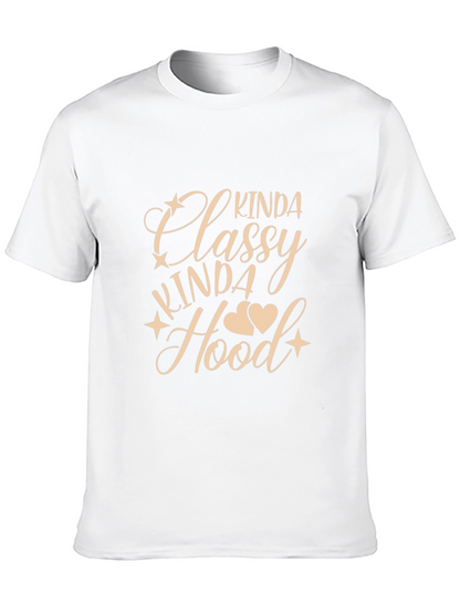 Kinda Classy Kinda Hood Graphic T-Shirt