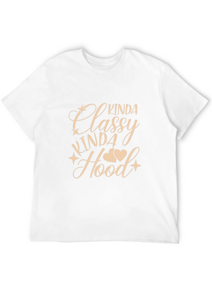 Kinda Classy Kinda Hood Graphic T-Shirt