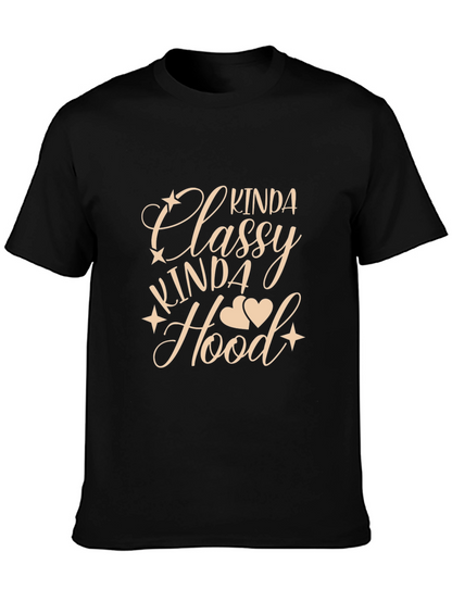 Kinda Classy Kinda Hood Graphic T-Shirt