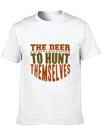 The Deer To Hunt Themselves Graphic Tee