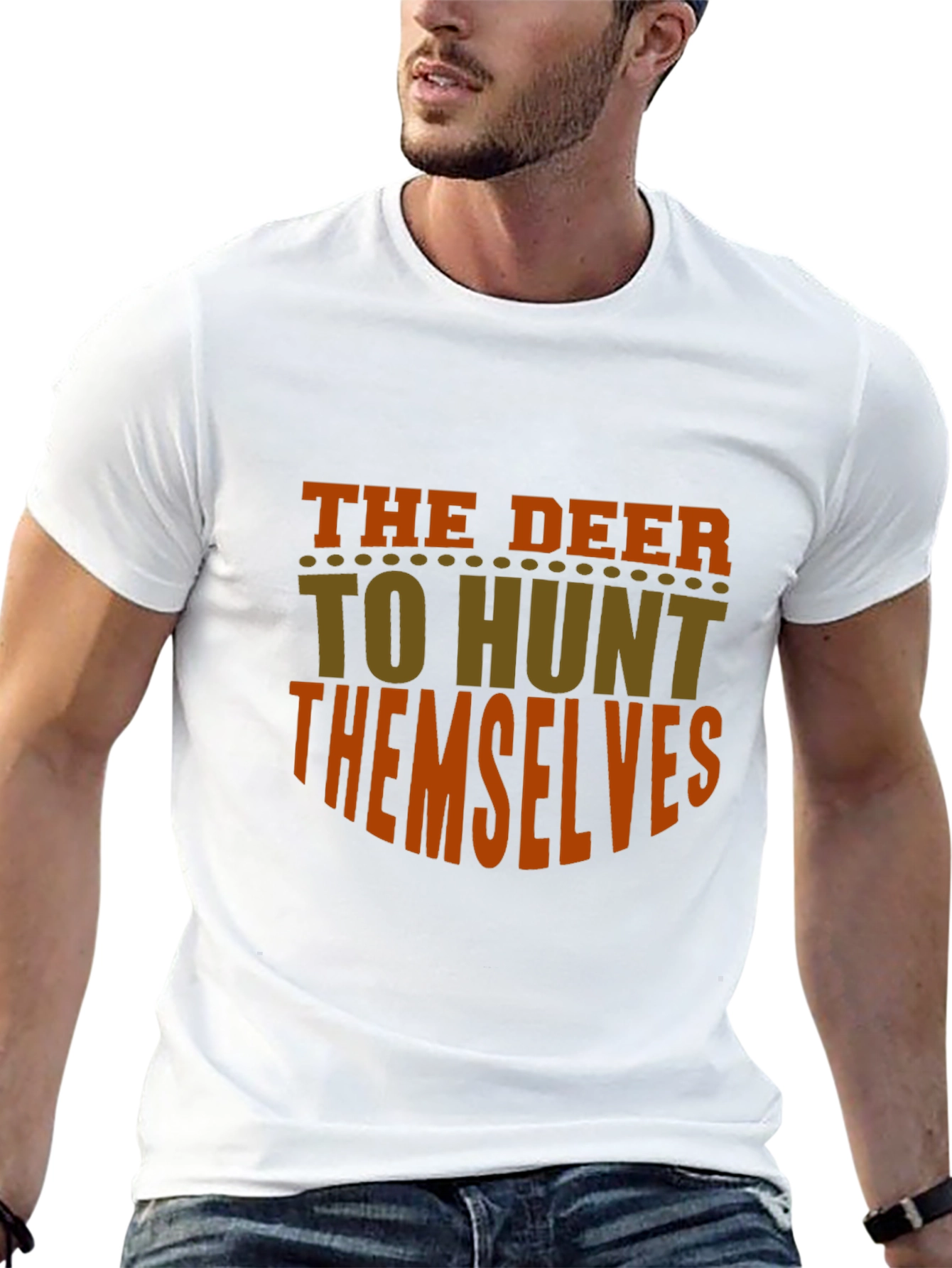 The Deer To Hunt Themselves Graphic Tee