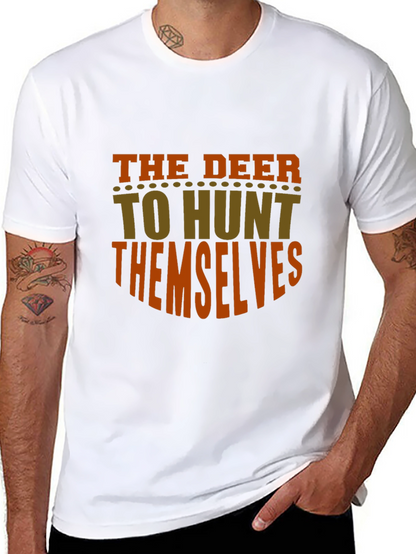 The Deer To Hunt Themselves Graphic Tee
