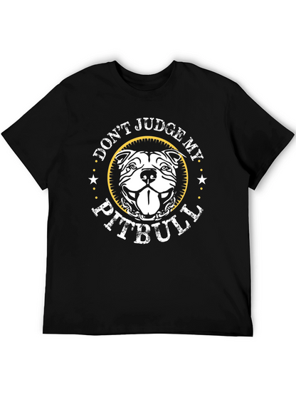 Dont Judge My Pitbull Graphic Tee