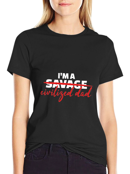 Civilized Dad T-Shirt