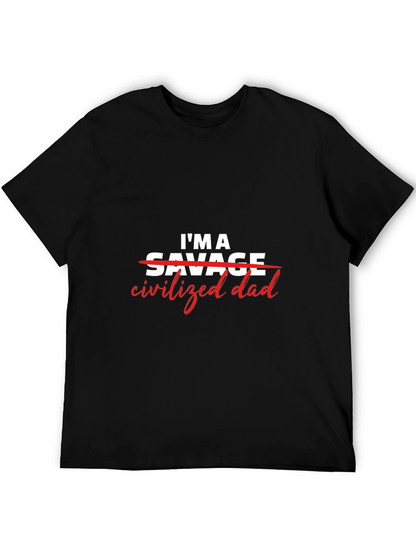 Civilized Dad T-Shirt