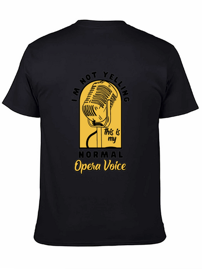 Opera Voice T-Shirt - Funny Singer Tee
