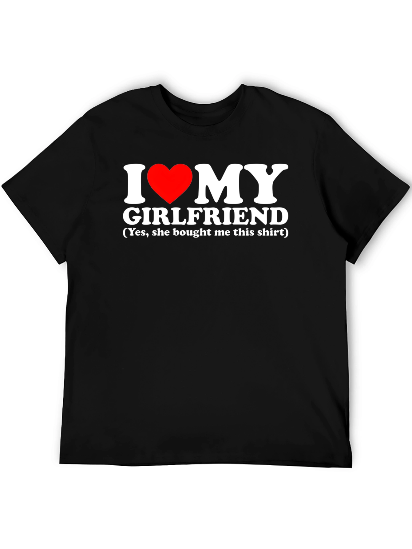 I Heart My Girlfriend T-Shirt