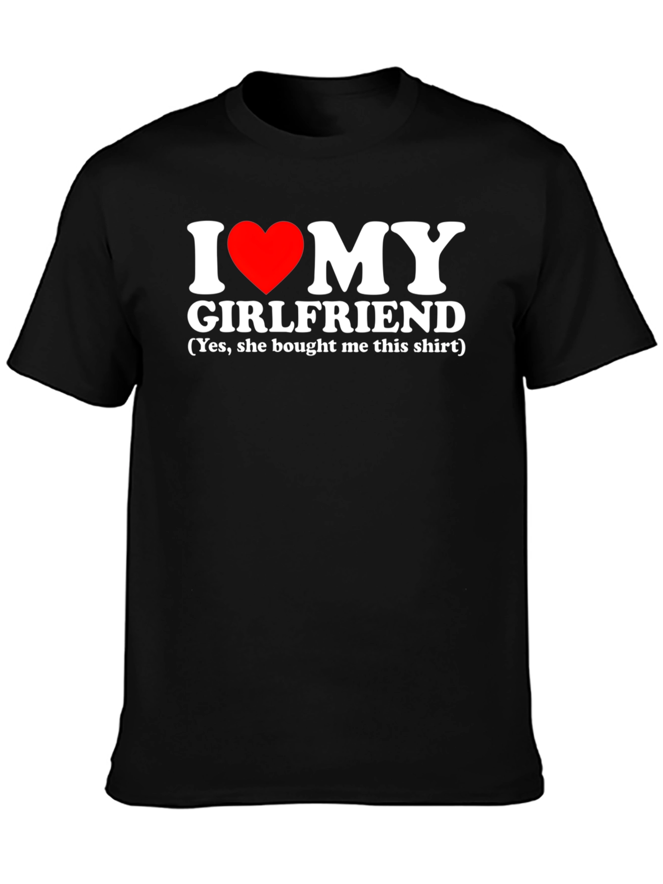 I Heart My Girlfriend T-Shirt