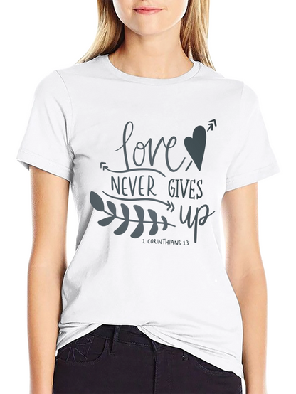 Love Never Gives Up Graphic Tee