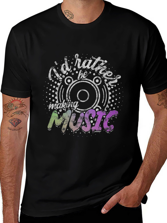 Id Rather Be Making Music Graphic Black T-Shirt