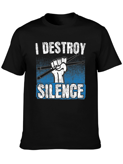 I Destroy Silence Drummer T-Shirt - Music Lover Tee