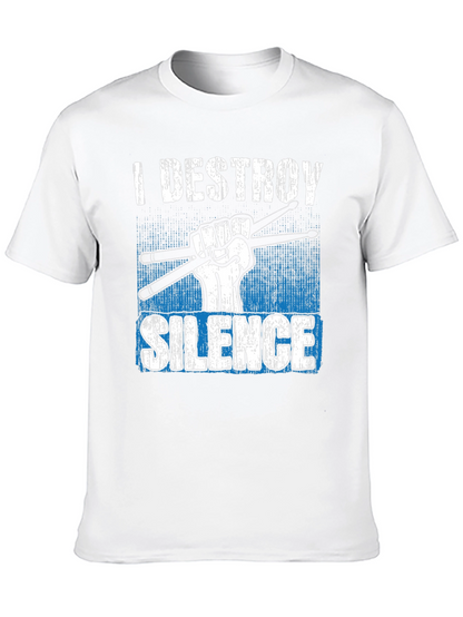 I Destroy Silence Drummer T-Shirt - Music Lover Tee