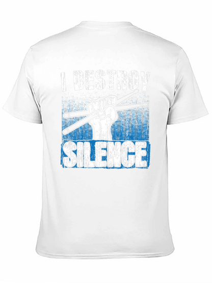 I Destroy Silence Drummer T-Shirt - Music Lover Tee