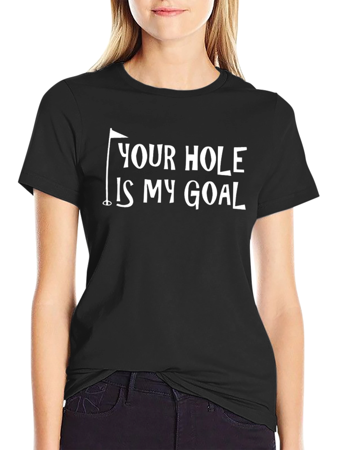 Your Hole Is My Goal Funny Golf T-Shirt