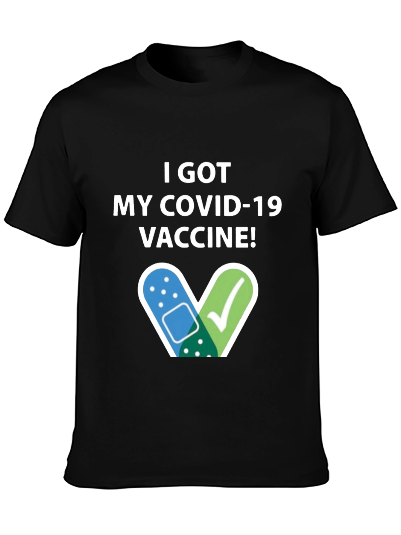 I Got My COVID-19 Vaccine! T-Shirt