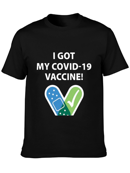 I Got My COVID-19 Vaccine! T-Shirt