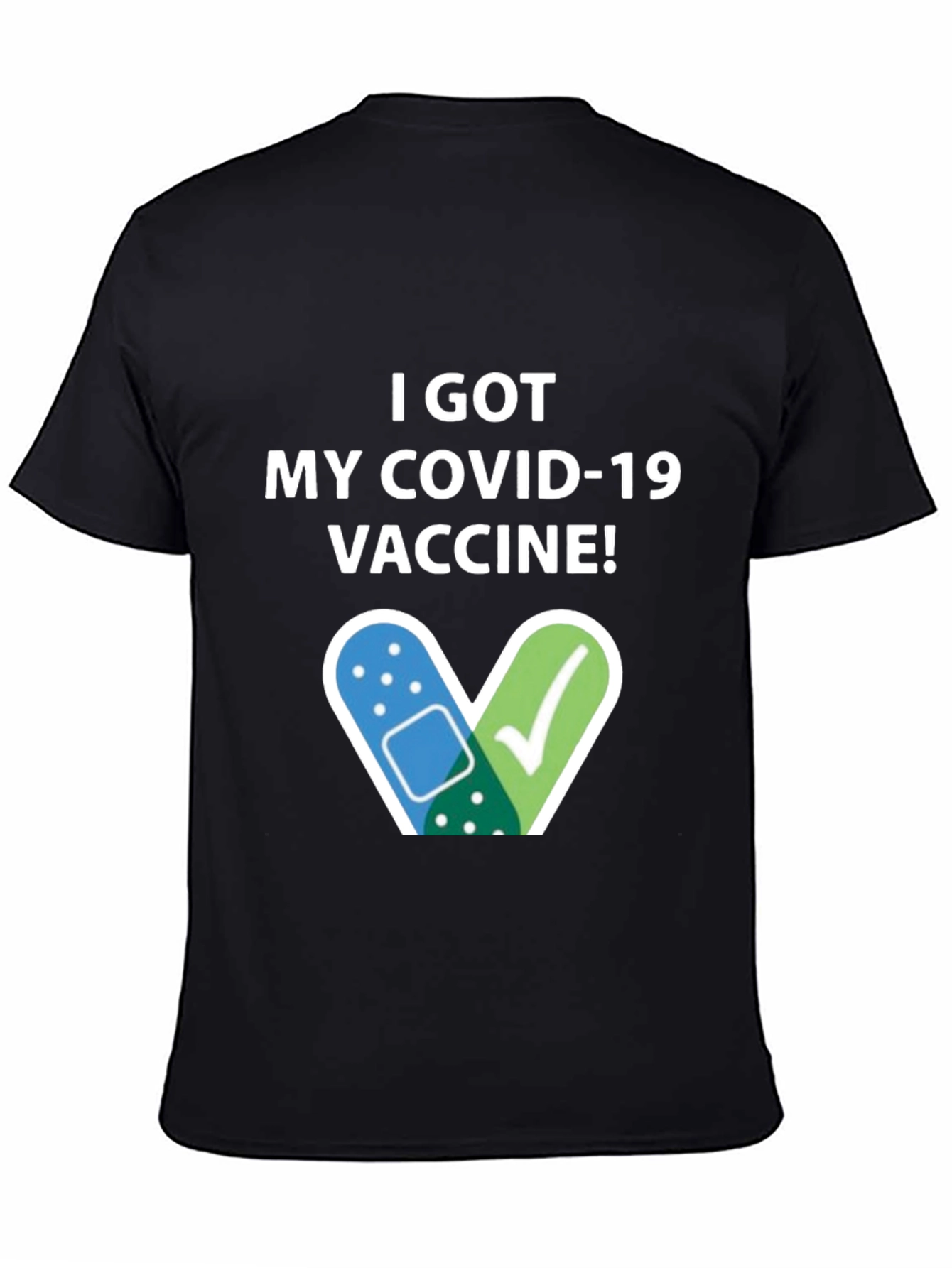 I Got My COVID-19 Vaccine! T-Shirt