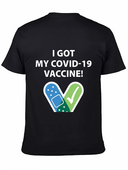 I Got My COVID-19 Vaccine! T-Shirt