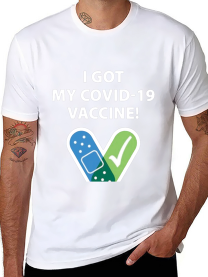 I Got My COVID-19 Vaccine! T-Shirt