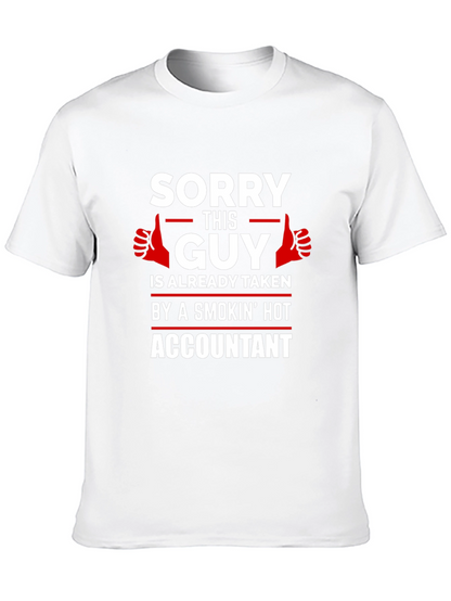 Taken by a Hot Accountant T-Shirt