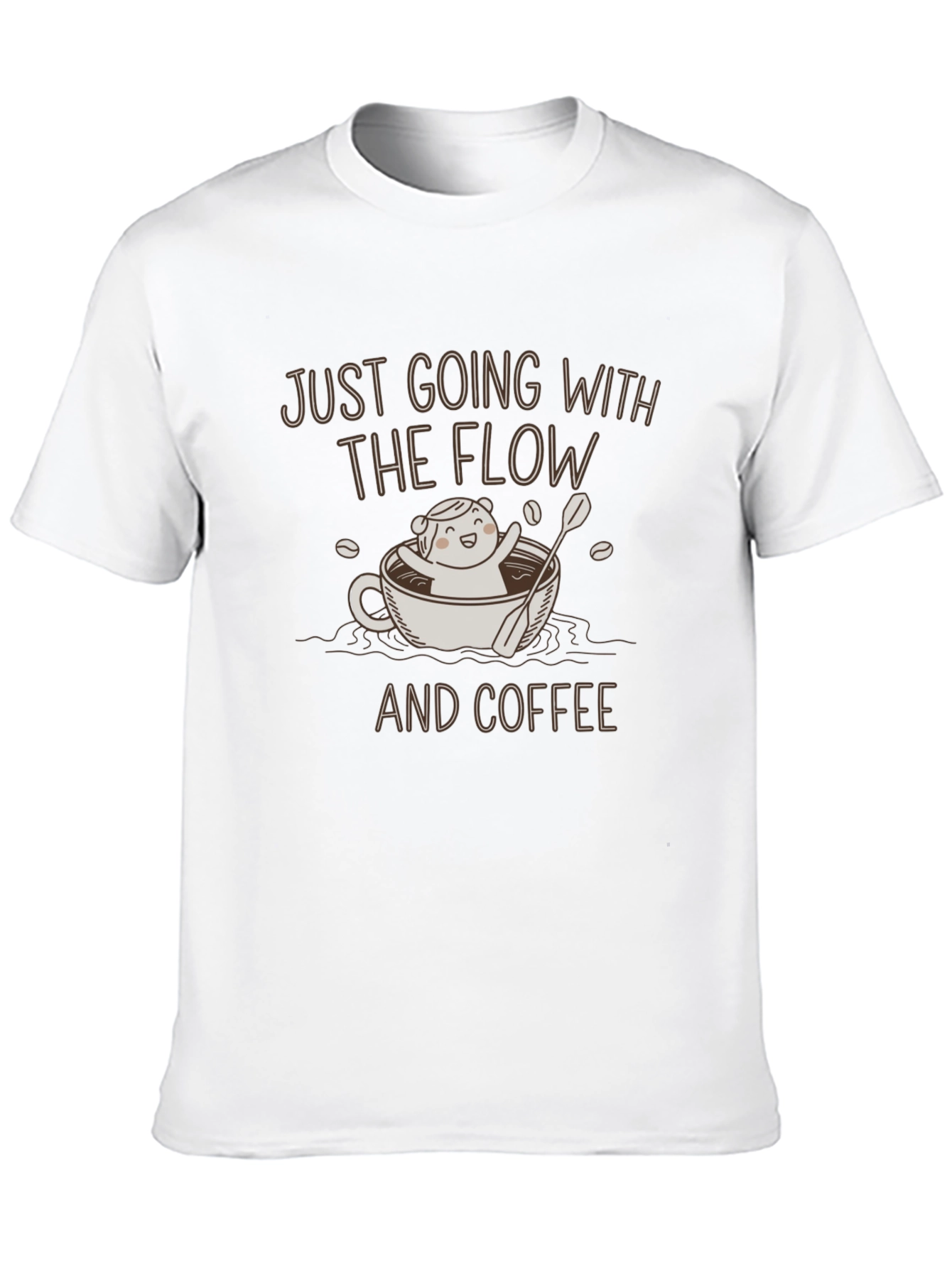 Just Going with the Flow Coffee T-Shirt