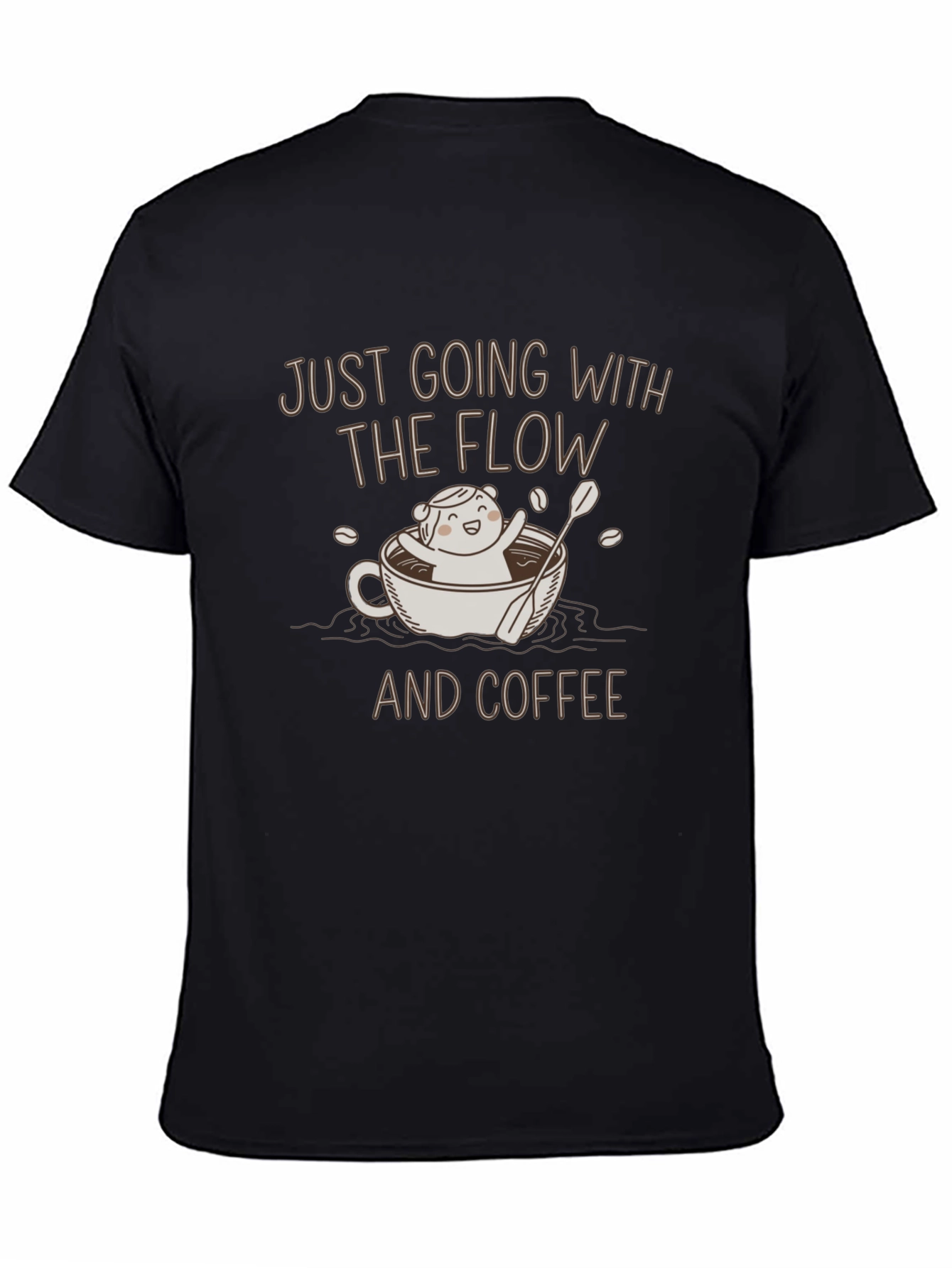 Just Going with the Flow Coffee T-Shirt
