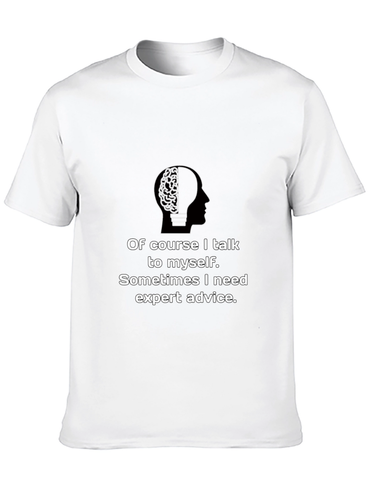 Expert Advice T-Shirt - Funny Brain Tee