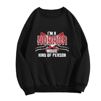 Horror Movie Kind Of Person Crewneck Sweatshirt - Scary Film Lover Cleaver Design Pullover
