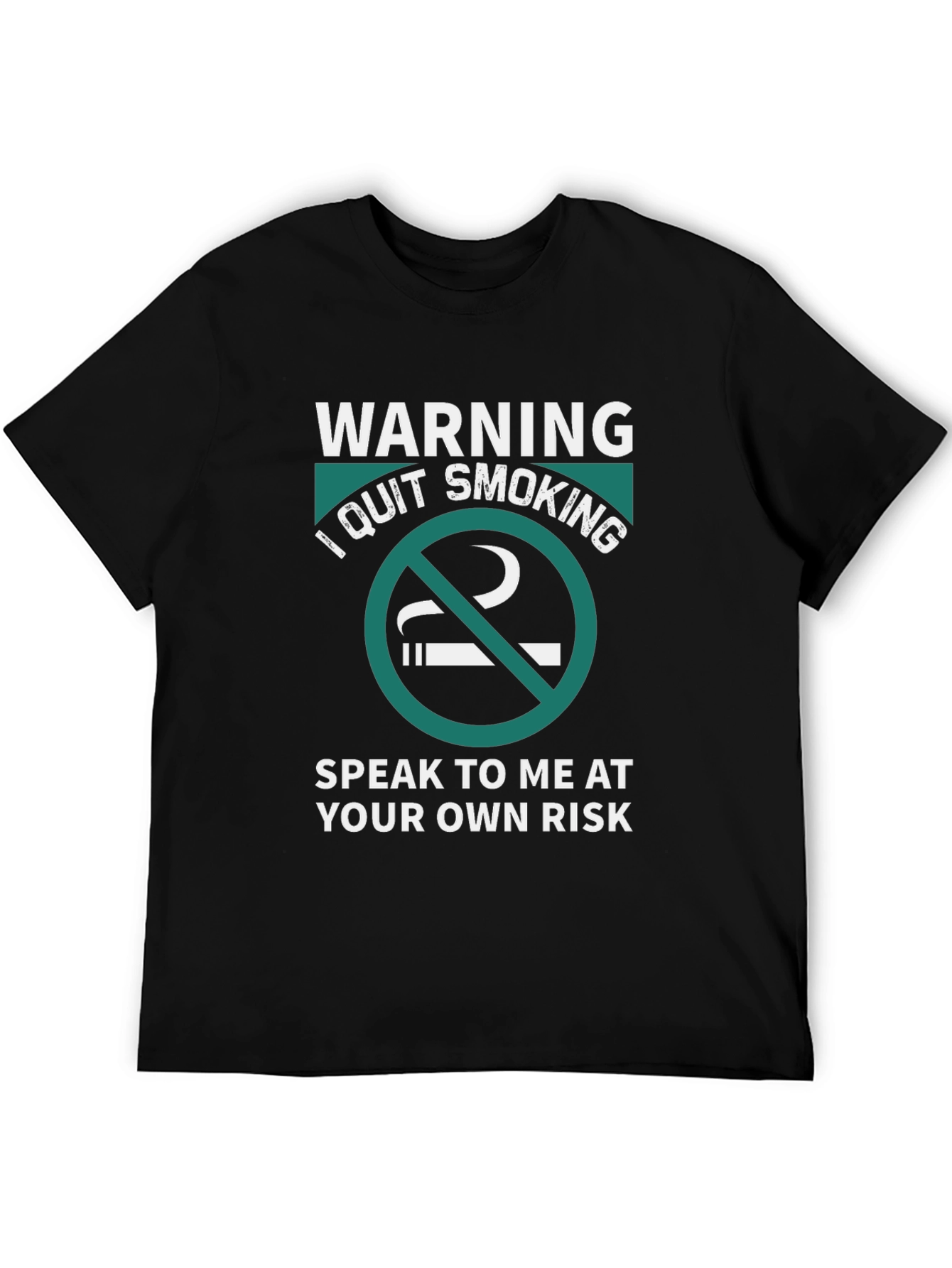 Warning: I Quit Smoking - Graphic T-Shirt