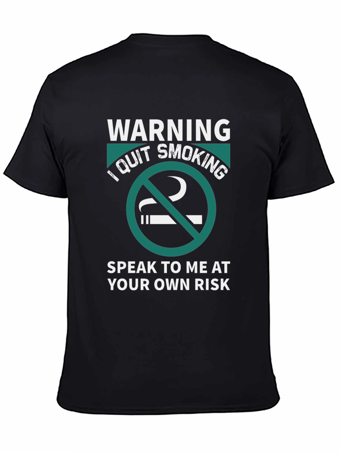 Warning: I Quit Smoking - Graphic T-Shirt