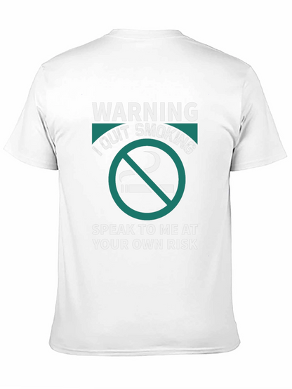 Warning: I Quit Smoking - Graphic T-Shirt